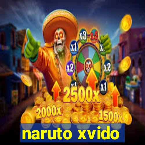 naruto xvido